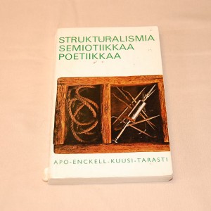 Strukturalismia semiotiikkaa poetiikkaa